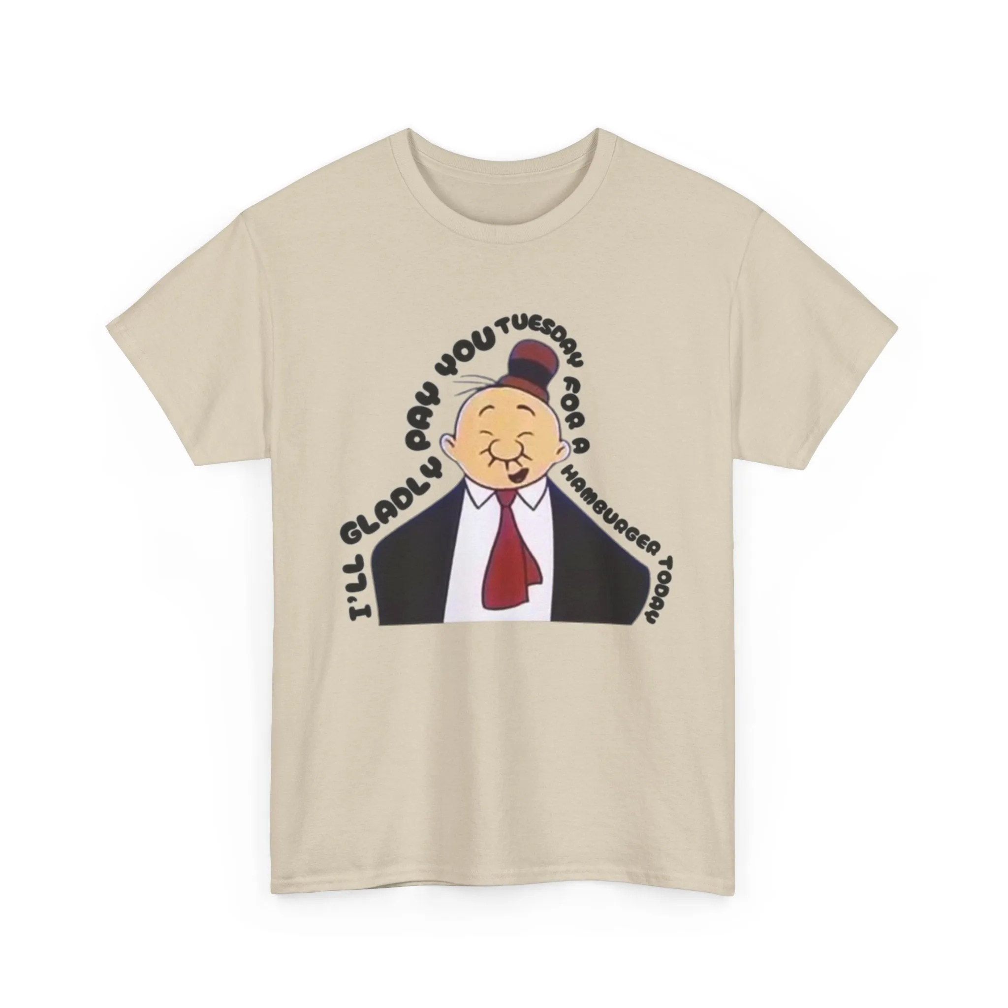 I'll Gladly Pay You Tuesday for a Hamburger Today - Vintage Wimpy from Popeye Design